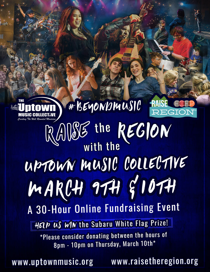 Raise the Region 2022 with the Uptown Music Collective on March 9th & 10th