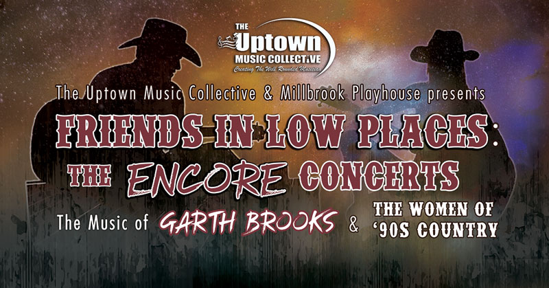 Friends in Low Places: The ENCORE Concerts on May 12th & 13th at Millbrook Playhouse.