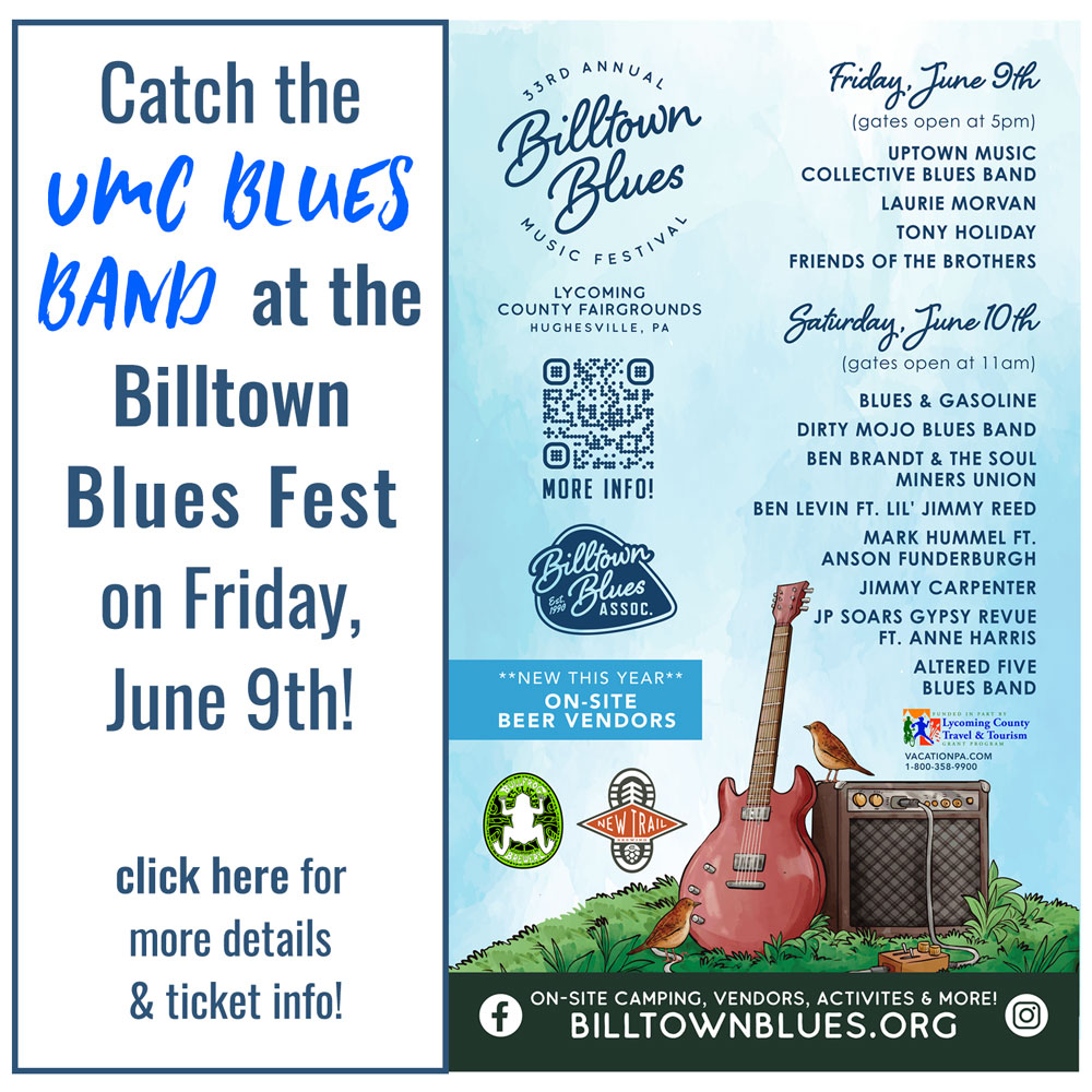 Catch the UMC Blues Band at the Billtown Blues Festival on June 9th, 2023 in Hughesville, Pa.